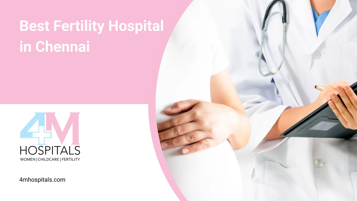 Best fertility hospital in Chennai