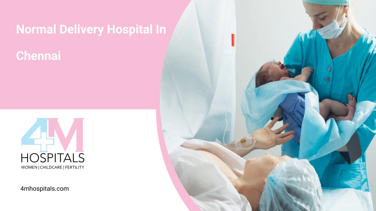 Normal Delivery Hospital in Chennai