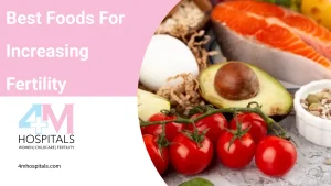 Best Foods For Increasing Fertility
